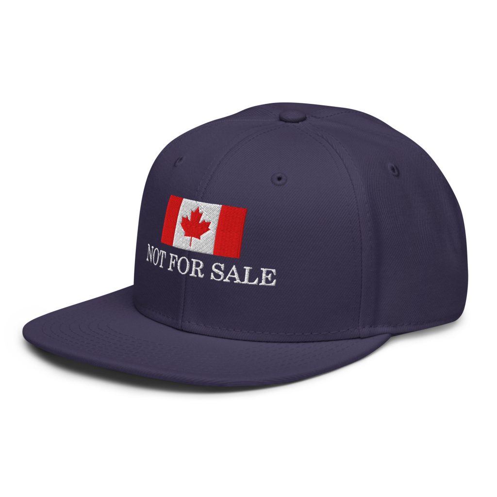 Canada Not For Sale Snapback Hat